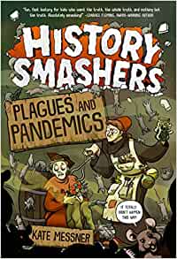 History Smashers: Plagues and Pandemic