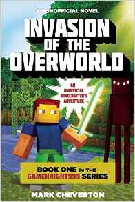Invasion of the Overworld: Book One in