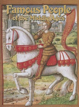 Famous People of the Middle Ages