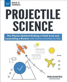 Projectile Science: The Physics Behind