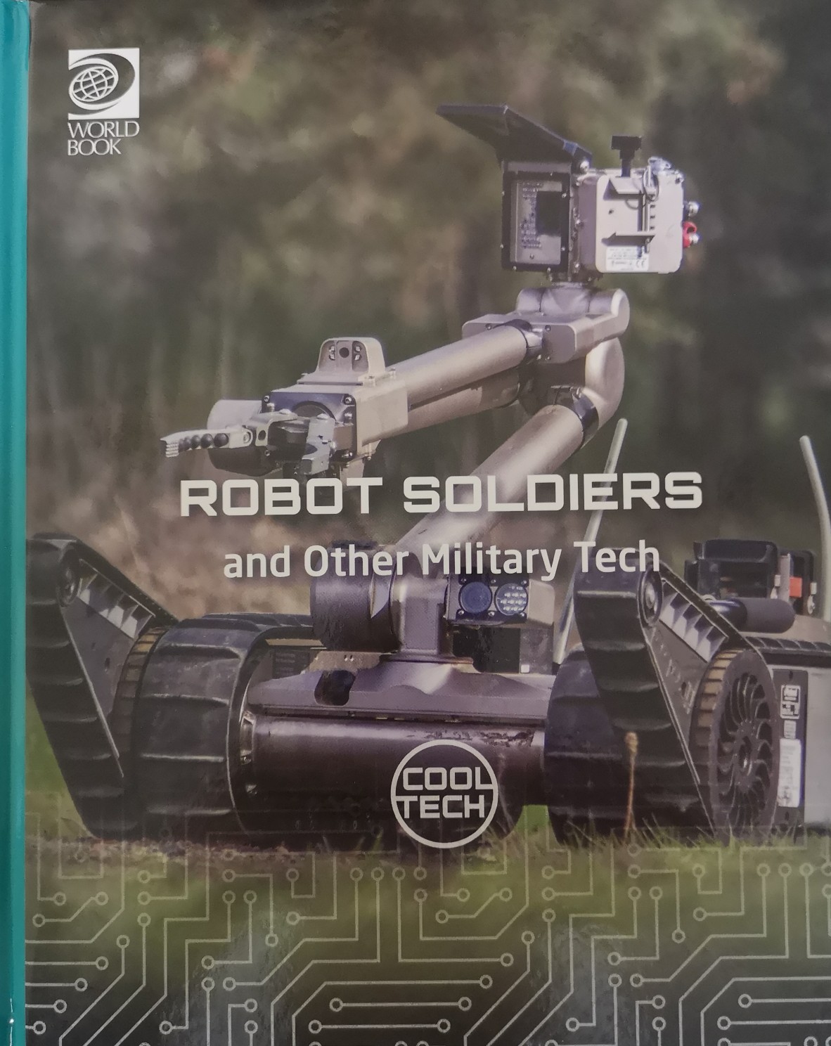 Robot Soldiers and Other Millitary Tec