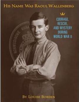 His Name Was Raoul Wallenberg