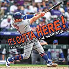 It's Outta Here!: The Might and Majest