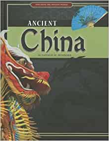 Ancient China (Exploring the Ancient W