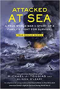Attacked at Sea (True Rescue Series)