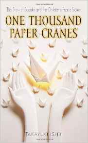 One Thousand Paper Cranes: The Story o
