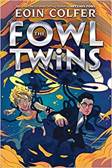 The Fowl Twins (A Fowl Twins Novel, Bo