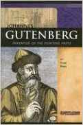 Johannes Gutenberg: Inventor of the Pr