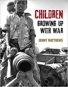 Children Growing Up with War
