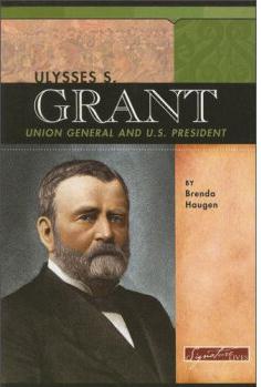 Ulysses S. Grant: Union General and U.
