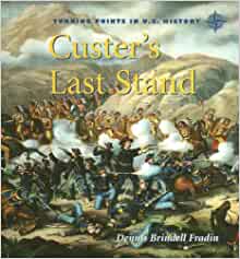Custer's Last Stand (Turning Points in