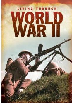 World War II (Living Through. . .)