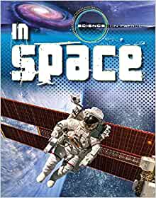 In Space (Science on Patrol)