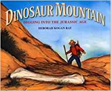 Dinosaur Mountain: Digging into the Ju