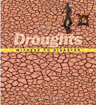 Witness to Disaster: Droughts  [9-12su