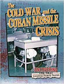 The Cold War and the Cuban Missile Cri