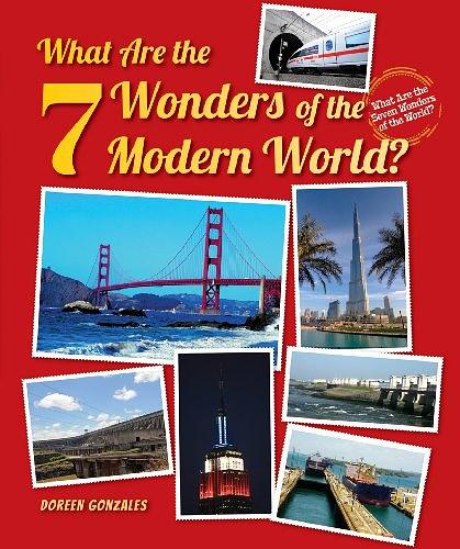 What Are the 7 Wonders of the Modern W