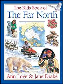 The Kids Book of the Far North