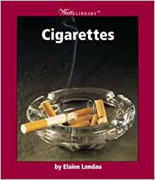 Cigarettes (Watts Library: Human Healt