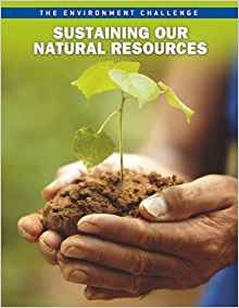 Sustaining Our Natural Resources (The 