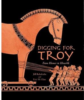 Digging for Troy: From Homer to