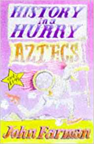Aztecs (History in a Hurry, 5)