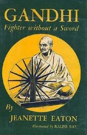 Gandhi, Fighter Without a Sword