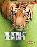 The Future of Life on Earth