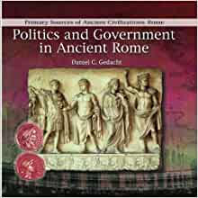 Politics and Government in Ancient Rom
