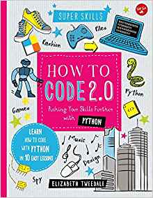 How to Code 2.0: Pushing Your Skills F