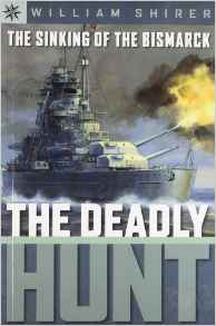 The Sinking of the Bismarck: The Deadl