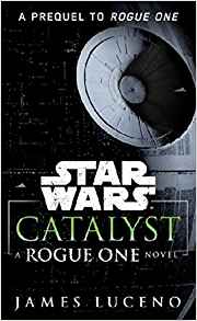 Star Wars, Catalyst