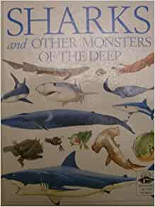 Sharks and Other Monsters of the Deep 