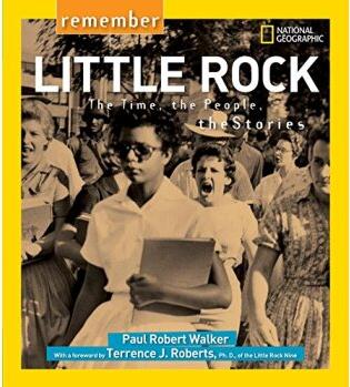 Remember Little Rock: The Time, the Pe