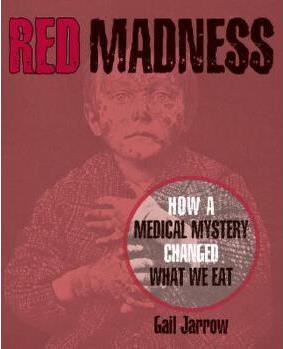 Red Madness: How a Medical Mystery Cha