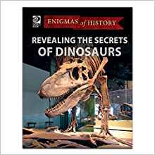 Revealing the Secrets of Dinosaurs