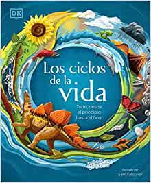 Los ciclos de la vida: Todo, desde el 