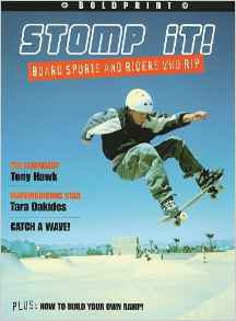 Stomp It! Board Sports and Riders Who 