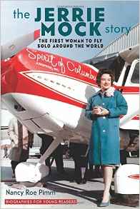 The Jerrie Mock Story: The First Woman