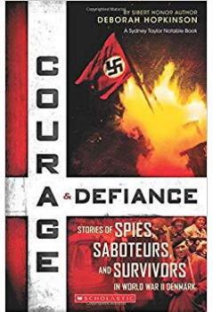 Courage & Defiance: Spies, Saboteurs,