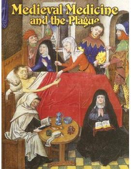Medieval Medicine and the Plague