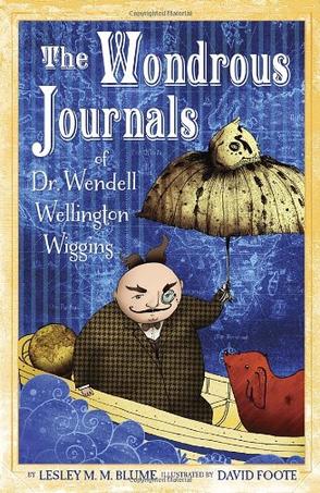 The Wondrous Journals of Dr. Wendell W