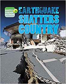 Earthquake Shatters Country (Earth Und