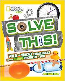 Solve This!: Wild and Wacky Challenges