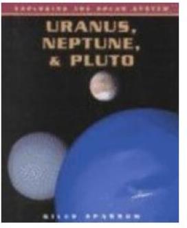 Uranus, Neptune, & Pluto