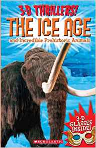 3-D Thrillers: The Ice Age and Incredi