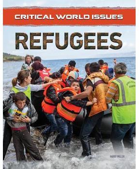 Critical World Issues: Refugees