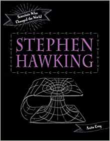 Stephen Hawking (Scientists Who Change