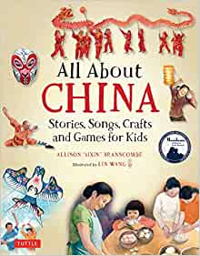 All About China: Stories, Songs, Craft