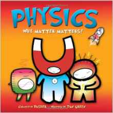 Physics: Why Matter Matters!